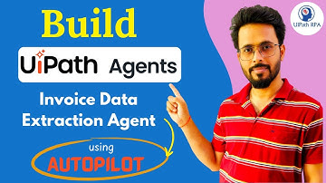 Build UiPath Invoice Data Extraction Agent with Autopilot | UiPath Agentic Automation Series Ep.11