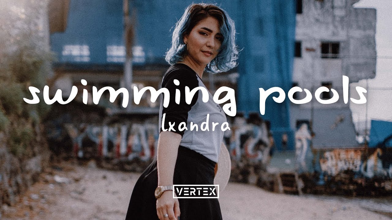 Lxandra Swimming Pools Lyrics Lxandra Swimming Pools Lyrics Music Video Metrolyrics Your songs remind me of swimming which i forgot when i started to sink drank further away from the shore and deeper into the drink. metrolyrics