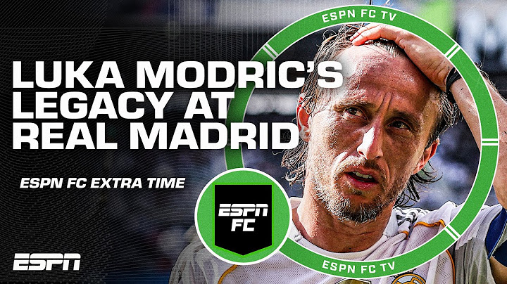 What is Luka Modric's legacy at Real Madrid? | ESPN FC Extra Time