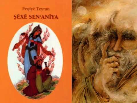 Şêxê Sen'an - Feqiyê Teyran - Rêşad Sorgul (رێشاد سۆرگول) - helbest - destan - çîrok