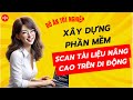 Đồ Án Tốt Nghiệp - Xây Dựng App Mobile Scan Tài Liệu Nâng Cao