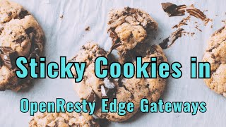 Configuring sticky cookies in OpenResty Edge gateways