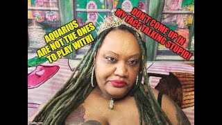 Aquarius, Will Ignore TF Out Of You! 🙄🤚🏾 Common Questions Asked About Aquarius ♒