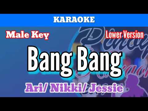 Bang Bang by Ariana Grande, Nicki Minaj & Jessie J (Karaoke : Male Key : Lower Version)