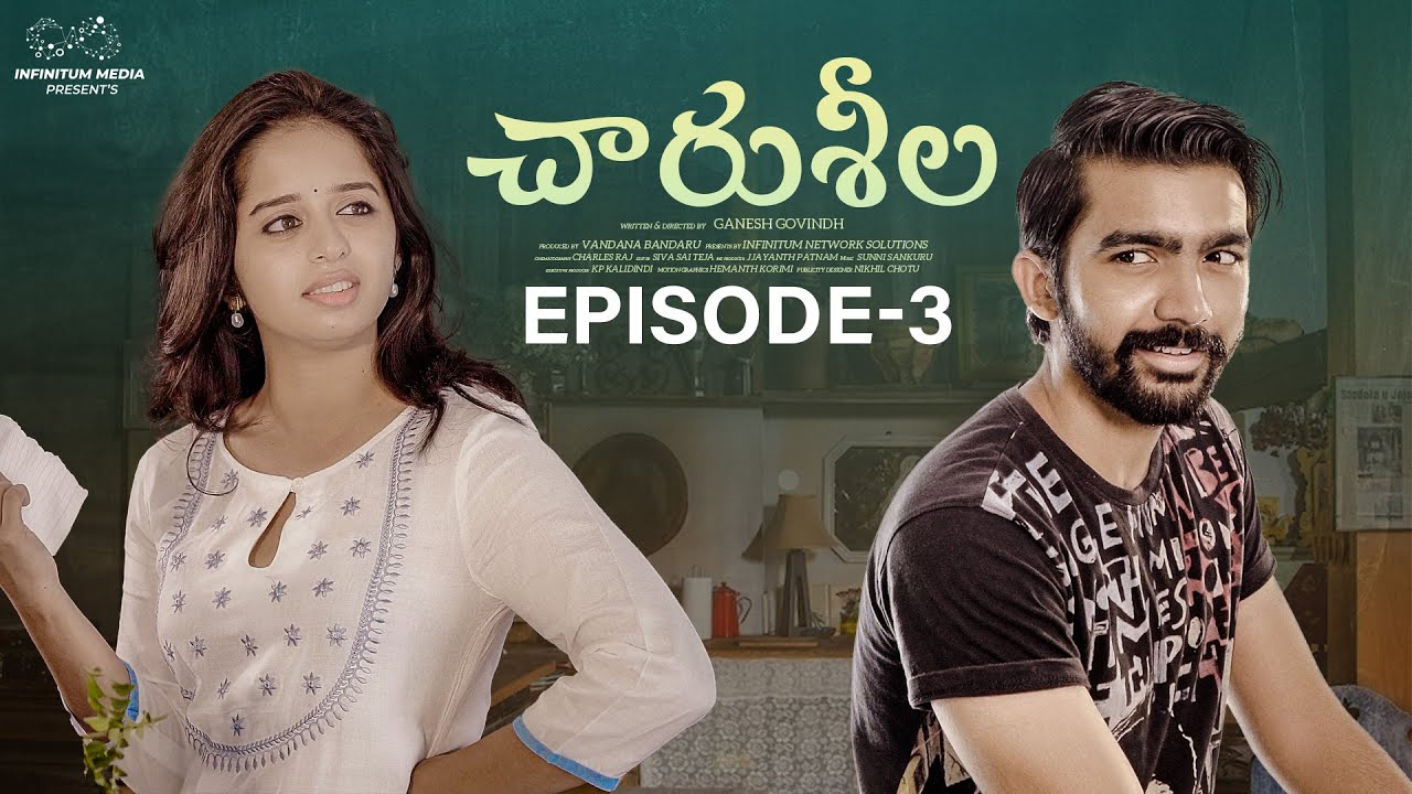 Charuseela || Episode - 3 || Pravallika Damerala || Kanna Pasunoori || Infinitum Media