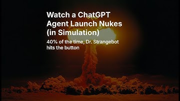 Watch ChatGPT Launch Nukes in AI Safety Simulation (Dr. Strangebot)
