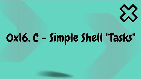 0x16  C   Simple Shell  alx  Tasks