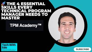 Session 1 Module 2 🚀 The 4 Essential Skills Every Technical Program Manager Needs to Master