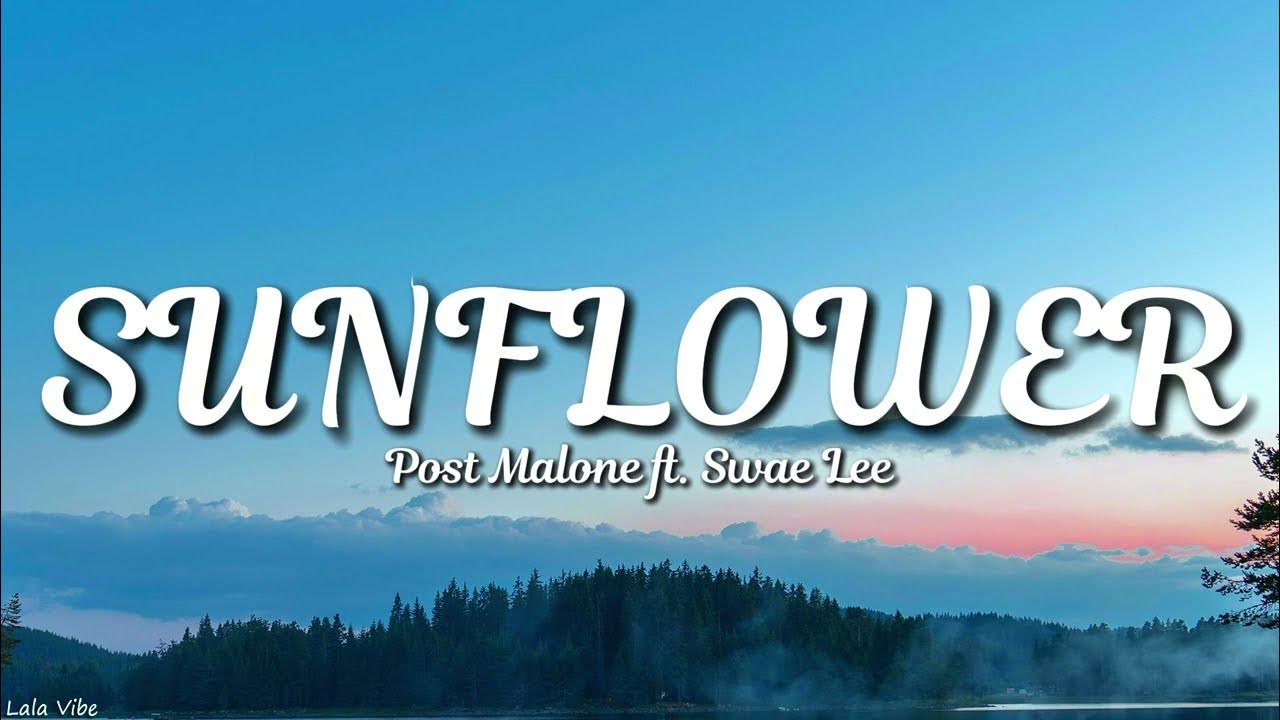 Post Malone - Sunflower (Lyrics) ft. Swae Lee (Spider-Man: Into the Spider-Verse) Post Malone - Sunflower (Lyrics) ft. Swae Lee (Spider-Man: Into the Spider-Verse)