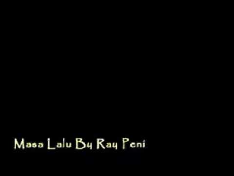 Ray Peni - masa lalu