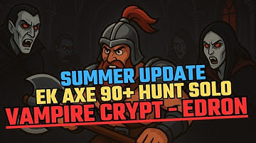 Tibia 2025 Profit hunt: Ek 90+ na Vampire Crypt de Edron