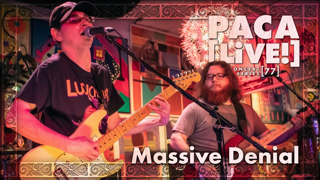 Massive Denial • PACA [LiVE!] Concert Series [77]