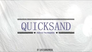 Akim & The majistret - Quicksand ( Lirik Lagu ) chords