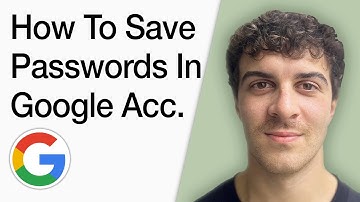 How To Save Passwords In Google Account Gmail Account (Full 2025 Guide)