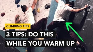 Rock Climbing Tips: How to IMPROVE your Technique during your warm up