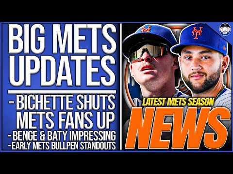 BIG Mets Updates: Bichette Shuts Fans UP, Benge & Baty Impress, Early Bullpen Standouts