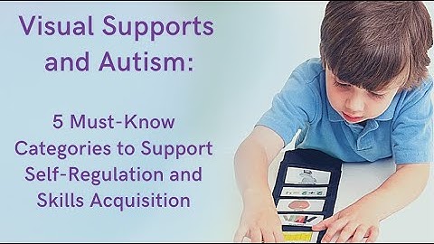 Visual Supports in Autism