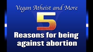 5 Reasons for being against abortion