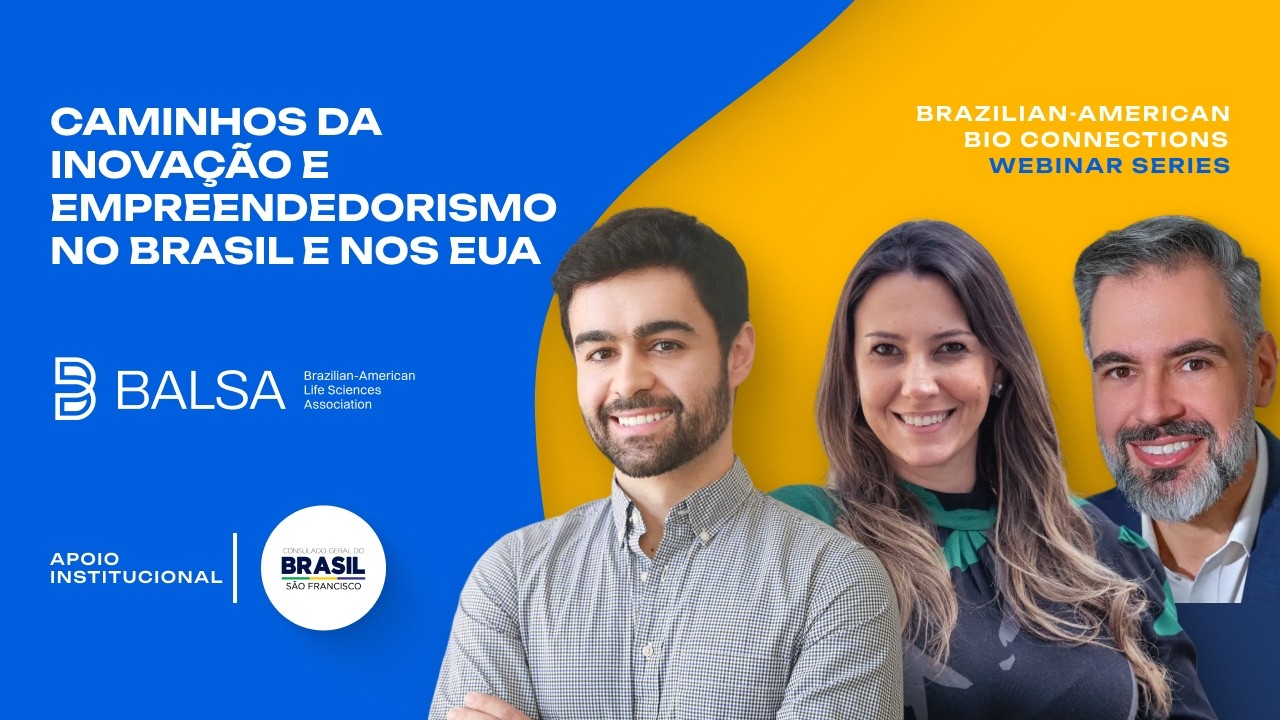 INOVAÇÃO E EMPREENDEDORISMO EM LIFE SCIENCES - BIO CONNECTIONS WEBINAR SERIES