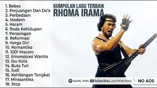 KUMPULAN LAGU RHOMA IRAMA TERBAIK SEPANJANG MASA | BEBAS, PERJUANGAN DAN DOA, PERBEDAAN, MIRASANTIKA
