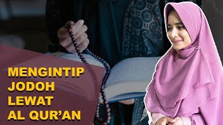 Download Lagu Mengintip Jodoh Lewat Al Quran, Tertulis Siapa Jodohmu MP3