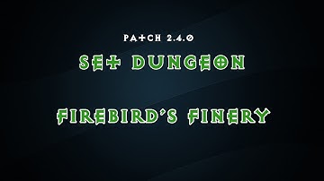 Diablo 3 | 2.4 | Set Dungeon | Firebird