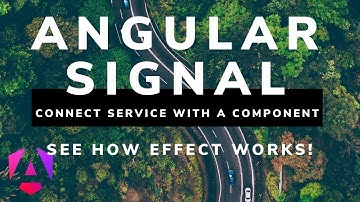 Angular 18 Signals with Service and Effect: Passing Signals from Service to Component!