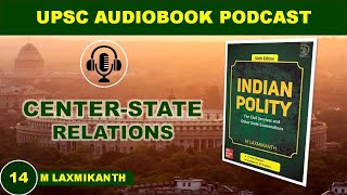 Episode 14 - Center State relations for UPSC | Indian Polity By M Laxmikanth | Polity Book