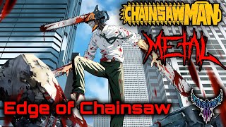 Chainsaw Man - edge of chainsaw 【Intense Symphonic Metal Cover】