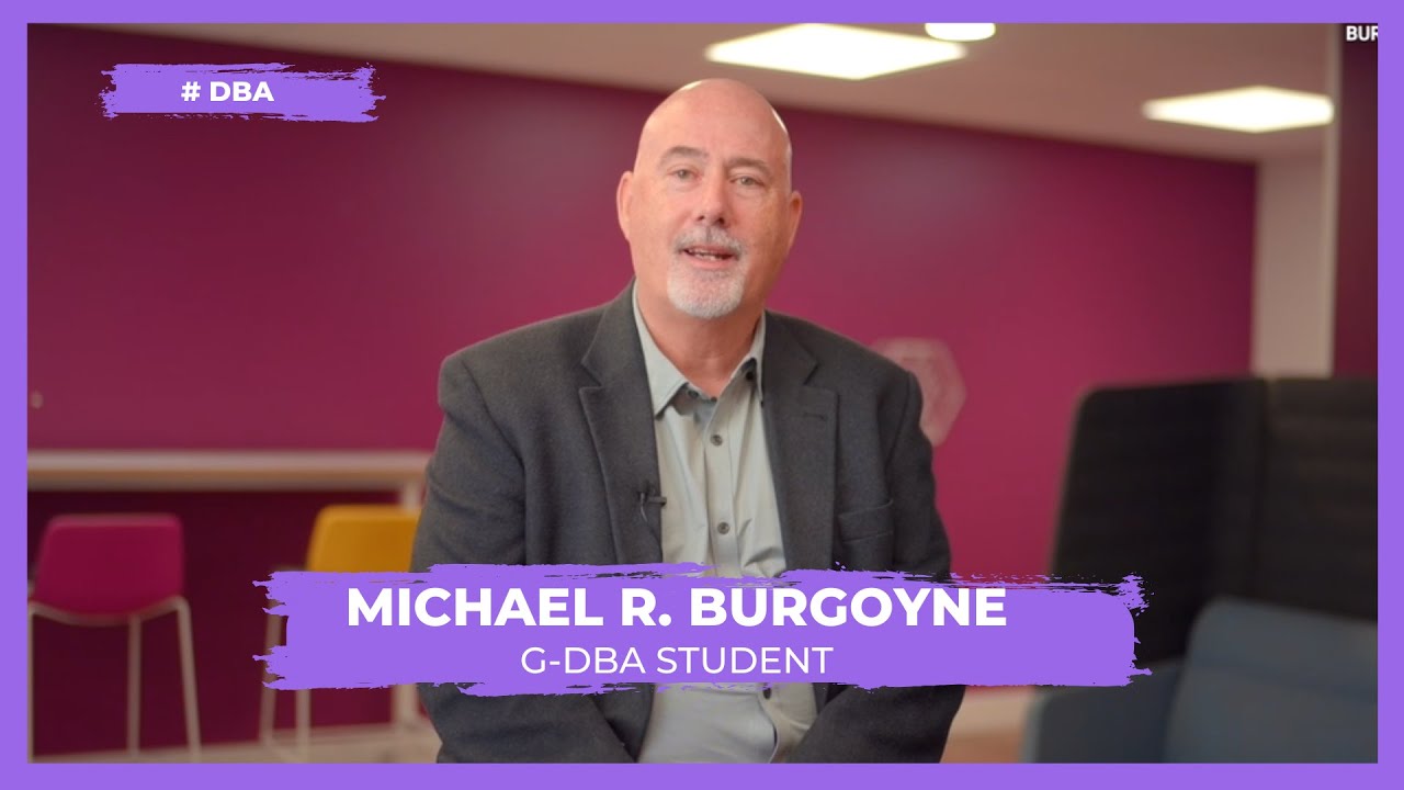 DBA 📚 | Student Testimonial - Michael R. Burgoyne