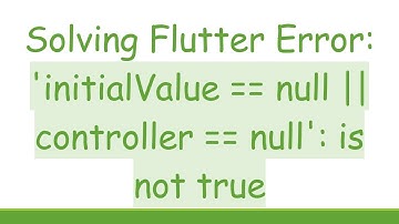 Solving Flutter Error: 