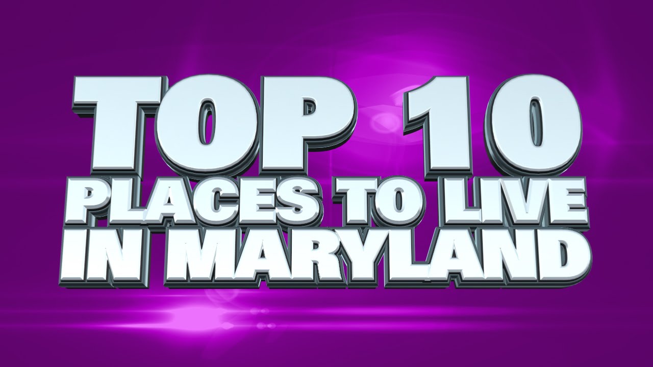 10 best places to live in Maryland 2014 - YouTube