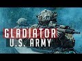 U.S. Army - &quot;GLADIATOR&quot;