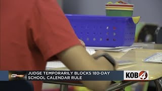 Judge temporarily blocks 180-day school calendar rule