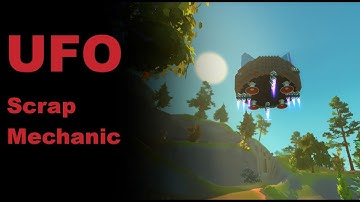Making a UFO in Scrap Mechanic