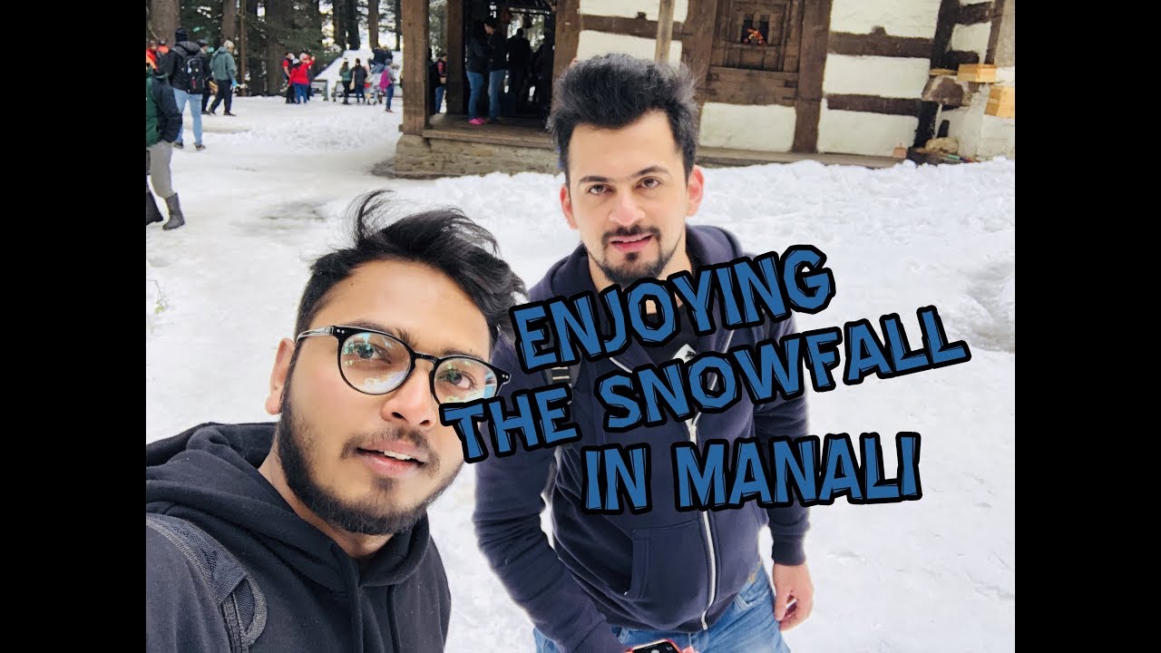 Adventureous Tour of Manali India  Enjoying Snowfall on the Mountains in 2019 | Episode 3 !