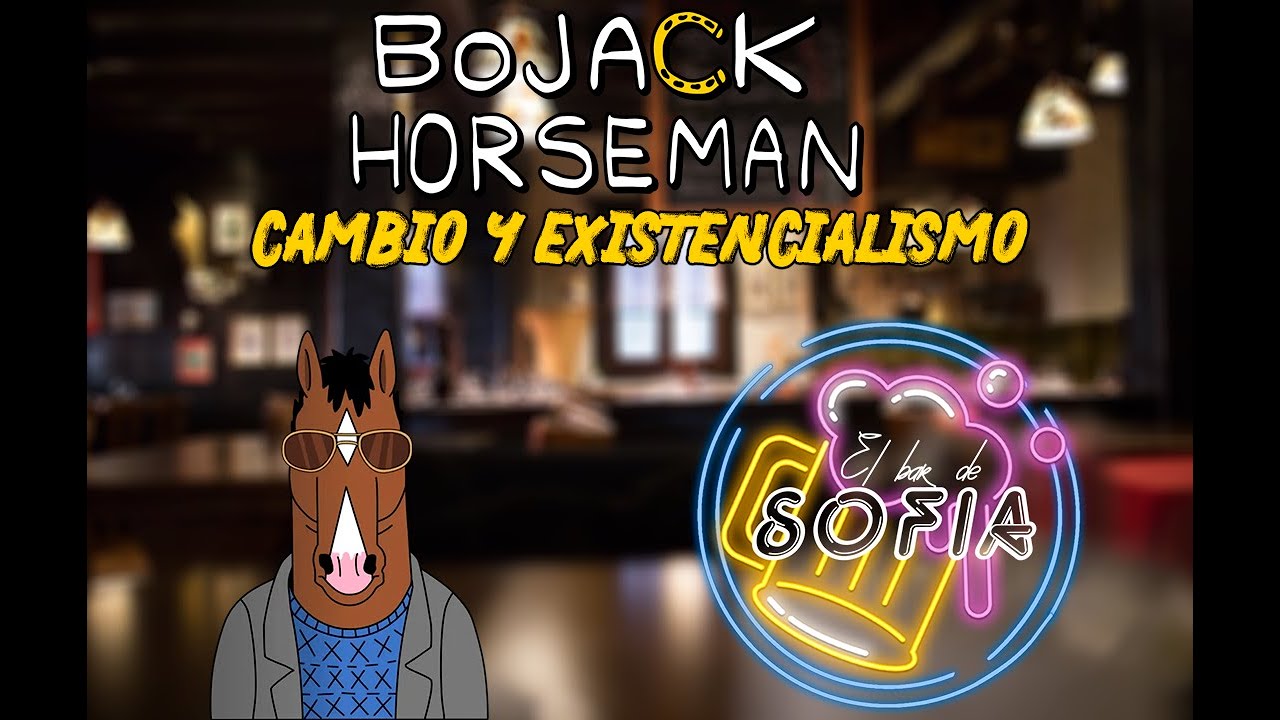 Bojack Horseman: el cambio y el existencialismo