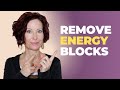 How to Clear Emotional Energy Blockages (3 Simple Techniques That Work!)