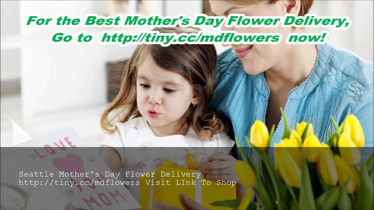 Mothers Day Flowers Delivery Seattle