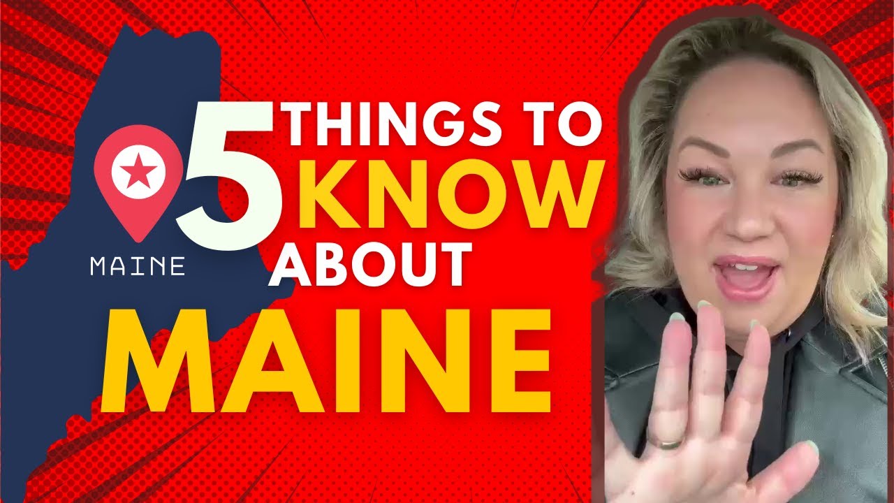 5 Things you need to know if you're considering to move in Maine in