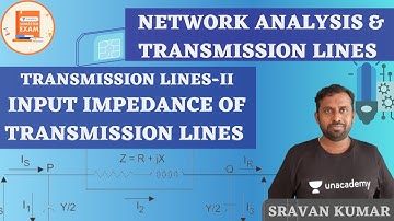 Input Impedance of Transmission line | Transmission Lines-I | Y sravan Kumar