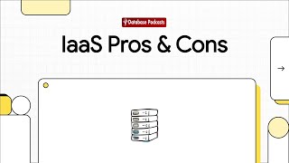 🎥 Episode 5: IaaS Pros & Cons: What Developers Need to Know @DatabasePodcasts
