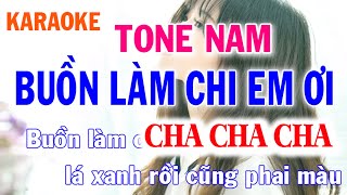 Video thumbnail of "Buồn Làm Chi Em Ơi Cha Cha Cha Karaoke Tone Nam Nhạc Sống - Phối Mới Dễ Hát - Nhật Nguyễn"