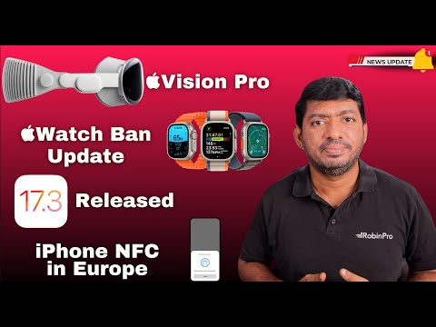  Vision Pro Pre-Orders | iPhone NFC in Europe | iOS 17.3 Released