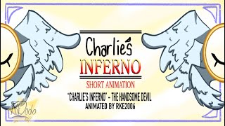 “Charlie’s Inferno”  Short Animation