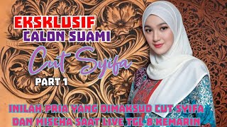 🔴 EKSKLUSIF INILAH ORANG SPESIAL YANG DIMAKSUD CUT SYIFA SAAT LIVE KEMARIN PART 1