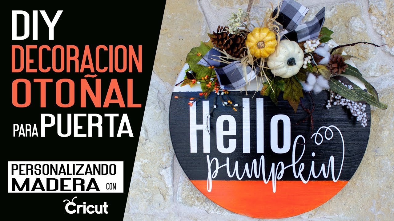 Como Personalizar Madera con Vinyl y Cricut | DIY Decoración en Madera para Puerta o Pared. Cricut