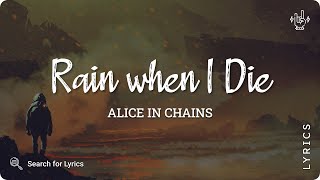 Alice In Chains - Rain When I Die (Lyric video for Desktop)