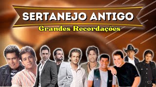 🔥 SERTANEJO ANTIGO Grandes Recordações - Modão Sertanejo Antigo