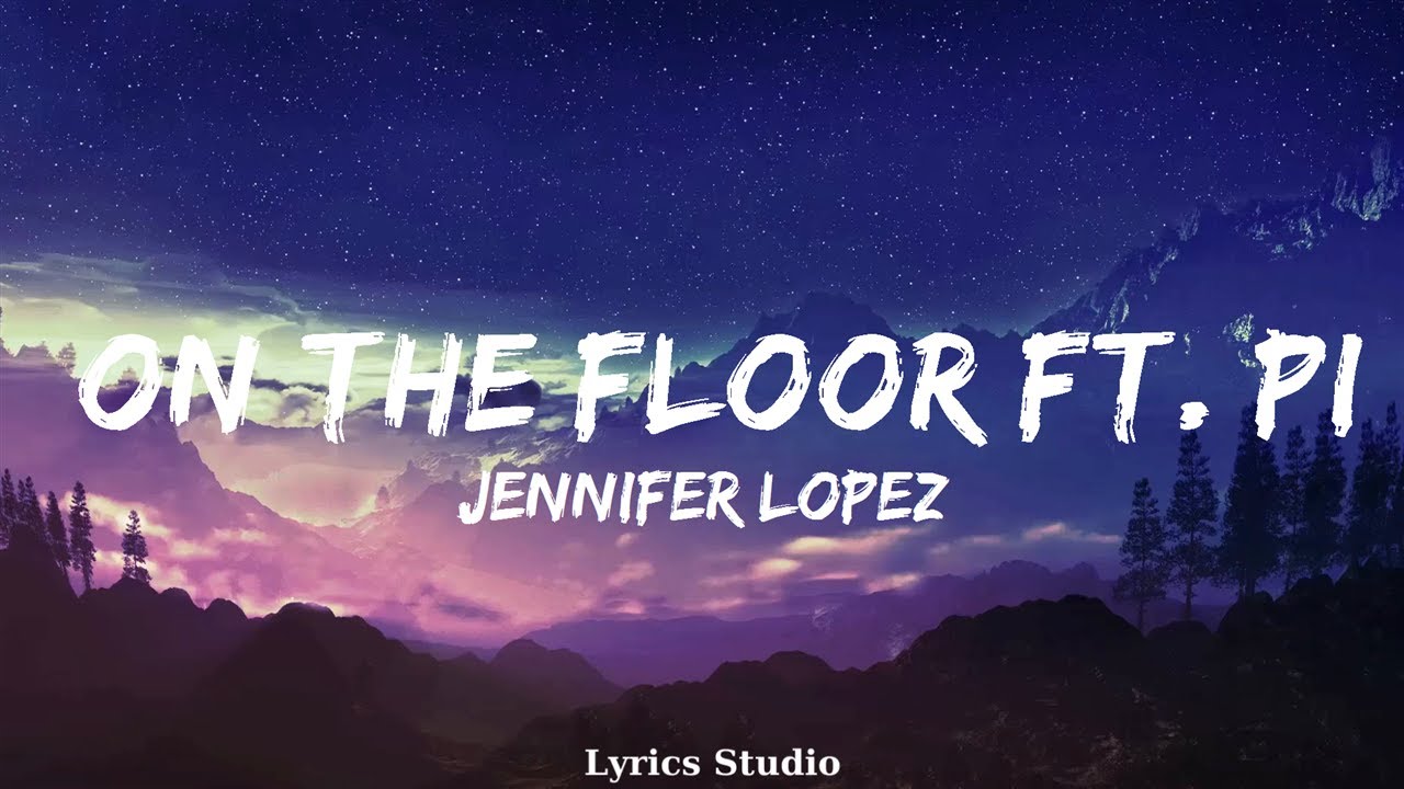 Jennifer Lopez - On The Floor ft. Pitbull  || Music Braylee